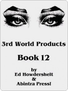 3rd World Products - Ed Howdershelt