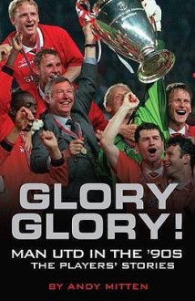 Glory Glory! - Andy Mitten