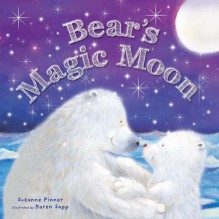 Bear's Magic Moon - Suzanne Pinner, Karen Sapp