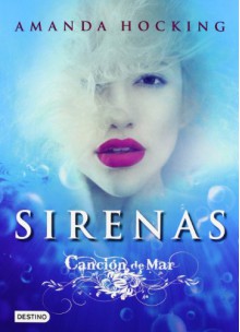 Sirenas (Canción de mar, #1) - Amanda Hocking