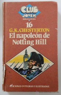 El Napoleón de Notting Hill - G.K. Chesterton