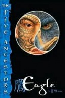 Eagle (The Five Ancestors Series #5) - Jeff Stone