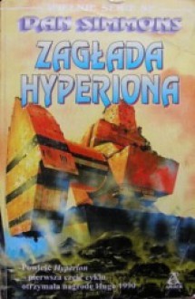 Zagłada Hyperiona - Dan Simmons