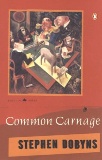 Common Carnage - Stephen Dobyns