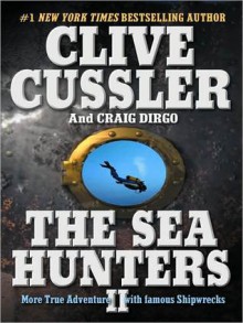 The Sea Hunters II: Diving the World's Seas for Famous Shipwrecks (MP3 Book) - Edward Herman, Clive Cussler