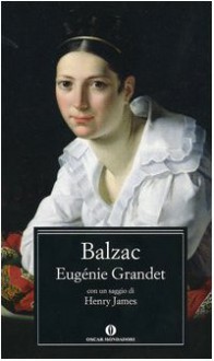 Eugénie Grandet - Henry James, Giancarlo Buzzi, Honoré de Balzac