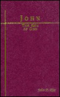 The Son of God - John R. Rice