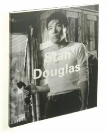 Stan Douglas - Phaidon Press