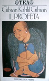 Il Profeta - Ǧabrān H̲alīl Ǧabrān, Gian Piero Bona