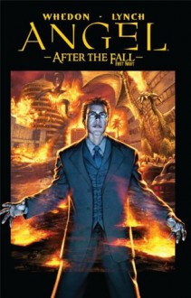 Angel: After The Fall Vol.2 - Brian Lynch, Tim Kane, John Byrne, David Messina