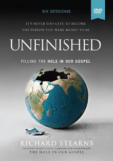 Unfinished DVD-Based Study: Believing Is Only the Beginning - Richard Stearns