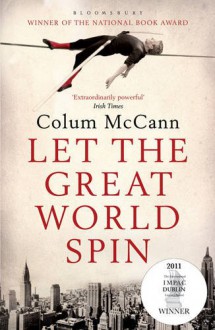 Let the Great World Spin - Colum McCann