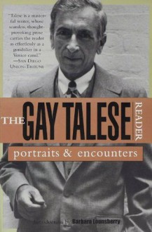 The Gay Talese Reader - Gay Talese, Barbara Lounsberry