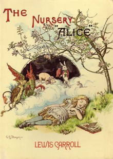 The Nursery "Alice" - Lewis Carroll