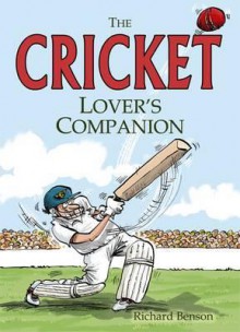 Cricket Lover's Companion - Richard Benson