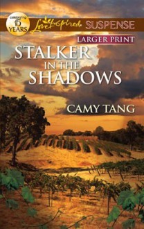 Stalker in the Shadows - Camy Tang