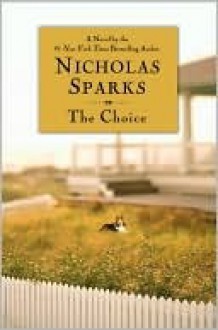 The Choice - Nicholas Sparks