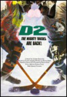 D2: The Mighty Ducks Are Back! - Jordan Horowitz, Steven Brill