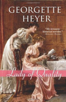 Lady of Quality - Georgette Heyer