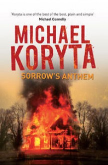 Sorrow's Anthem (Lincoln Perry Series #2) - Michael Koryta