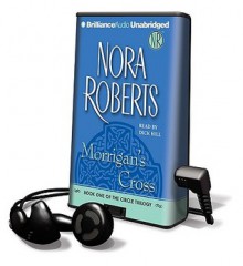 Morrigan's Cross [With Headphones] (Other Format) - Dick Hill, Nora Roberts