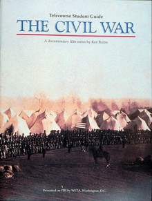 The Civil War Telecourse Student Guide - Ken Burns