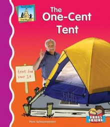 The One-Cent Tent - Pam Scheunemann