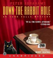 Down the Rabbit Hole (Audio) - Peter Abrahams, Mandy Siegfried