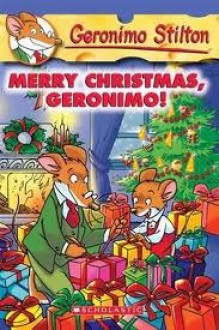 Merry Christmas, Geronimo! (Geronimo Stilton #12) - Geronimo Stilton, Elisabetta Dami, Matt Wolf, Larry Keys