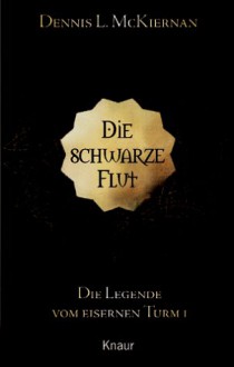 Die schwarze Flut - Dennis L. McKiernan