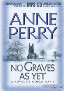 No Graves As Yet (World War One Series, #1) - Anne Perry