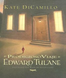 El Prodigioso Viaje de Edward Tulane - Kate DiCamillo