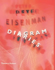 Diagram Diaries - Peter Eisenman