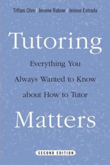 Tutoring Matters - Tiffani Chin, Jerome Rabow, Jeimee Estrada