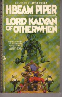 Lord Kalvan Otherwhen - H. Beam Piper