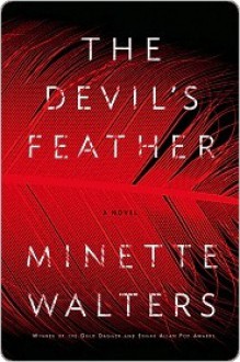 The Devil's Feather - Minette Walters