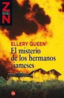 El misterio de los hermanos siameses - Ellery Queen