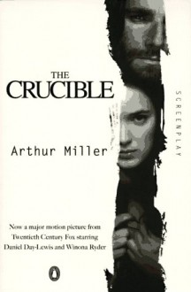 The Crucible - Arthur Miller