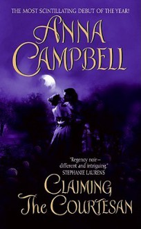 Claiming the Courtesan - Anna Campbell