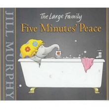 Five Minutes' Peace - Jill Murphy