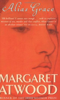 Alias Grace - Margaret Atwood