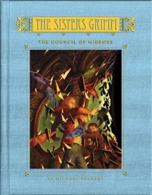 The Sisters Grimm (Book Nine): The Council of Mirrors - Michael Buckley, Peter Ferguson