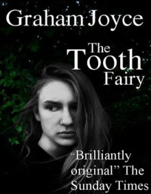 The Tooth Fairy - Graham Joyce