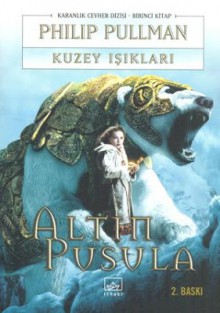 Kuzey Işıkları Altın Pusula - Philip Pullman, Sevin Okyay