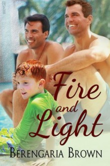 Fire and Light - Berengaria Brown