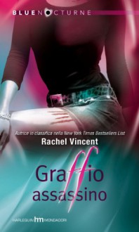 Graffio assassino (Shifters #4) - Rachel Vincent