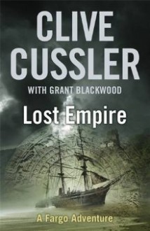 Lost Empire (Fargo Adventure 2) - Clive Cussler