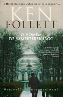 O Homem de Sampetersburgo - Ken Follett