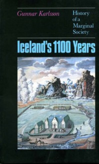 Iceland's 1100 Years: The History of a Marginal Society - Gunnar Karlsson