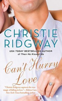 Can't Hurry Love - Christie Ridgway